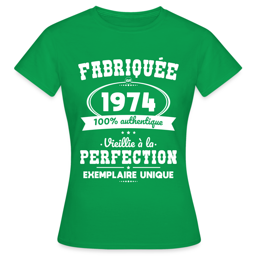 T-shirt Femme - Anniversaire 50 Ans - Fabriquée en 1974 - vert