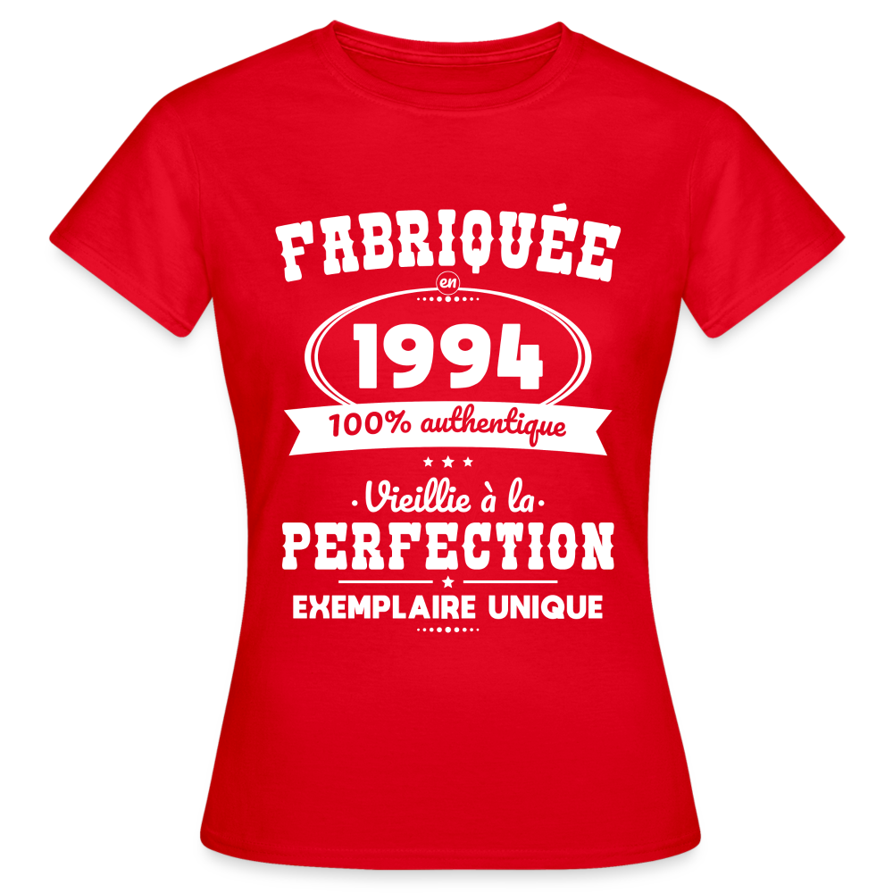 T-shirt Femme - Anniversaire 30 Ans - Fabriquée en 1994 - rouge