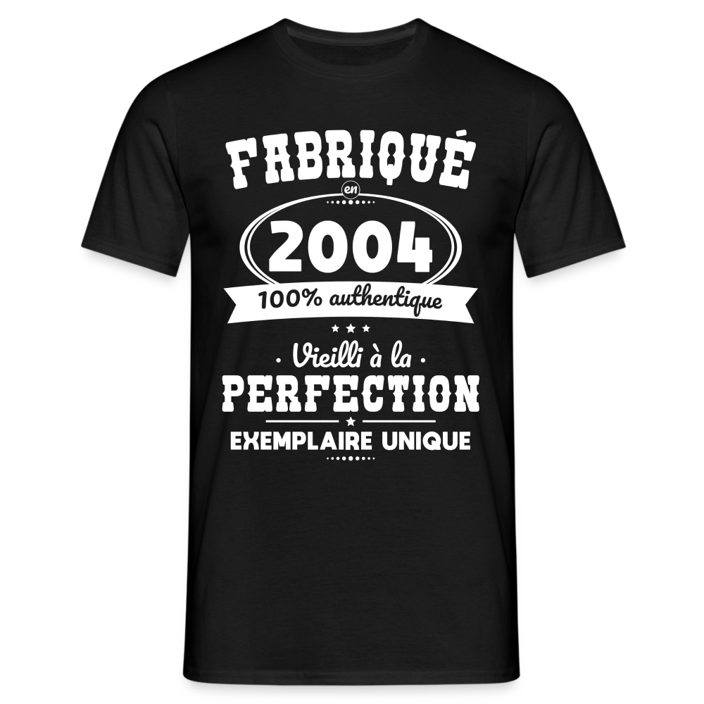 T-shirt Homme - Anniversaire 20 Ans - Fabriqué en 2004 - noir