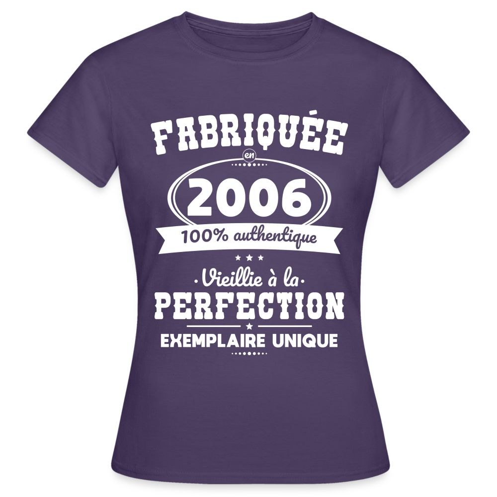 T-shirt Femme - Anniversaire 18 Ans - Fabriquée en 2006 - violet foncé