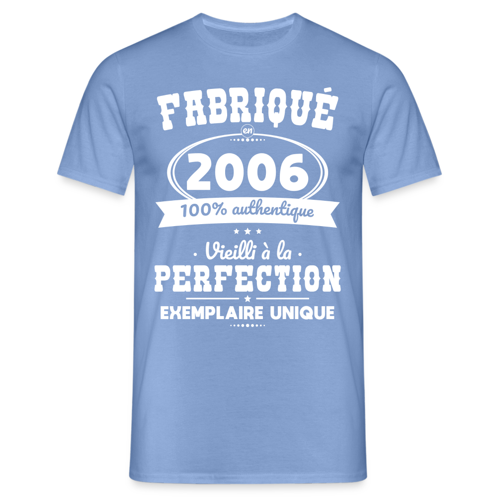 T-shirt Homme - Anniversaire 18 Ans - Fabriqué en 2006 - carolina blue