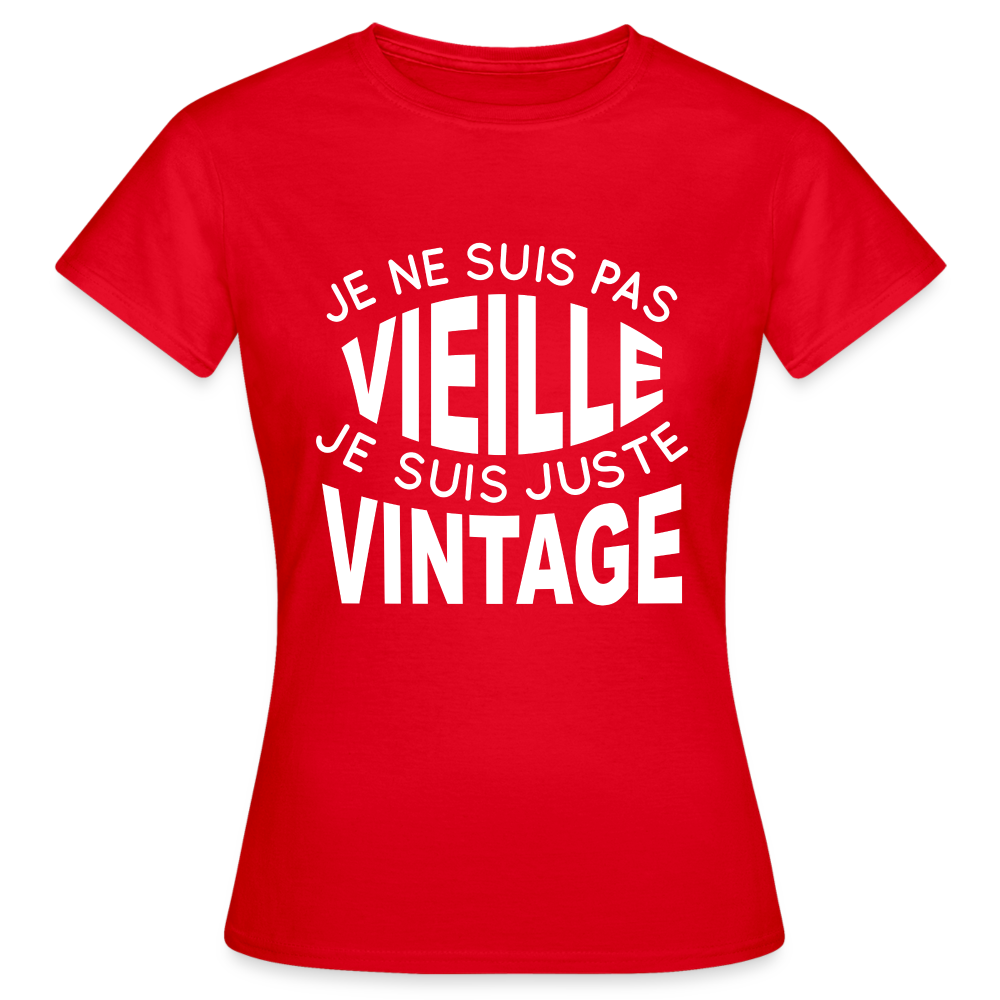 T-shirt Femme - Anniversaire - Je Ne Suis Pas Vieille Je Suis Vintage - rouge