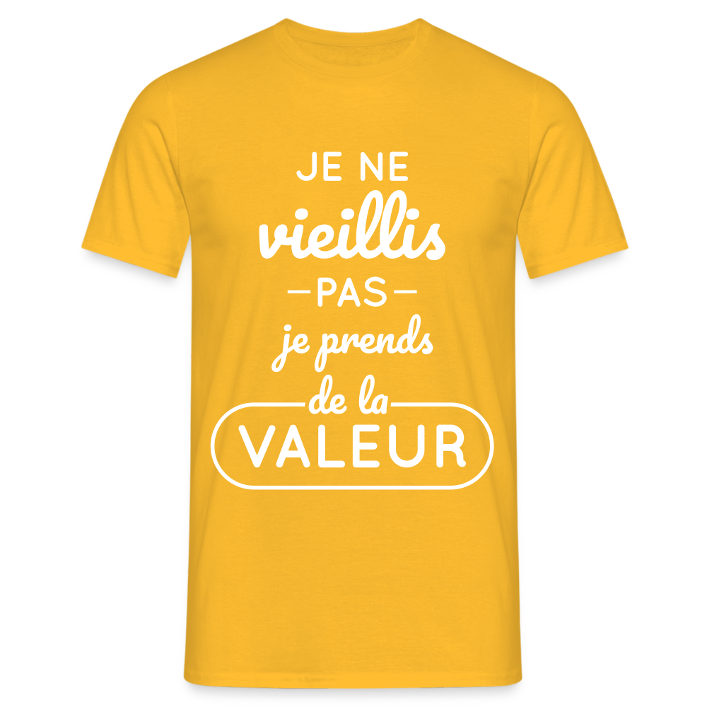 T-shirt Homme - Anniversaire - Je Ne Vieillis Pas Je Prends De La Valeur - jaune