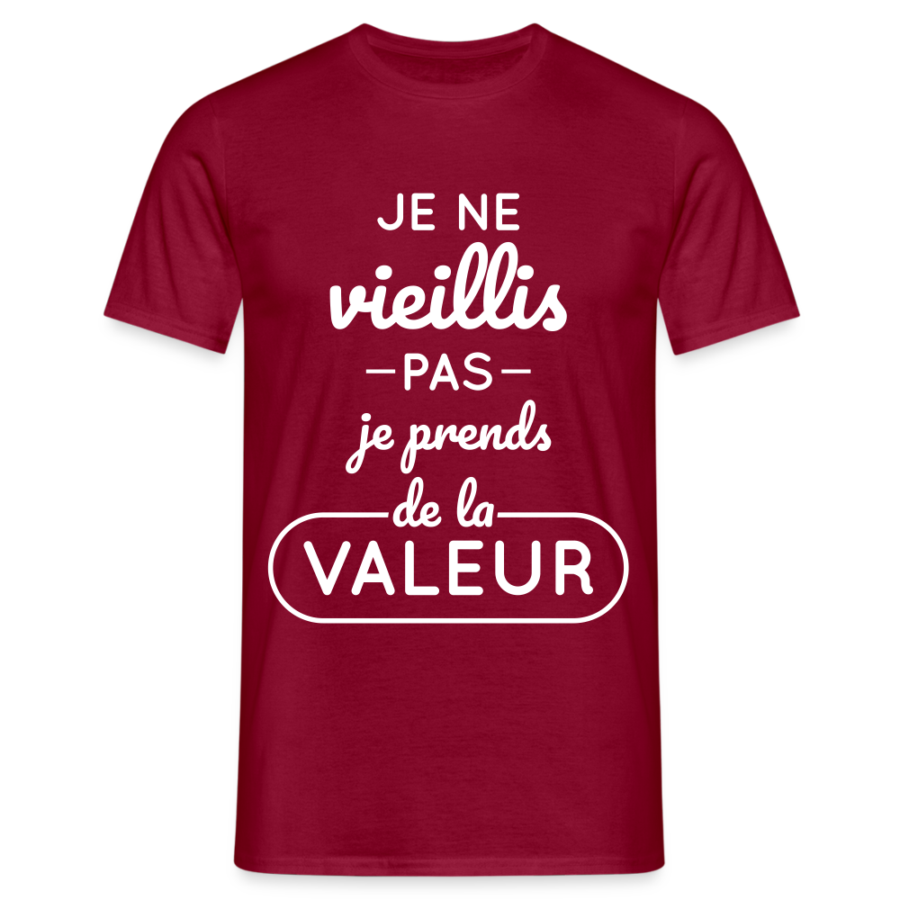 T-shirt Homme - Anniversaire - Je Ne Vieillis Pas Je Prends De La Valeur - rouge brique