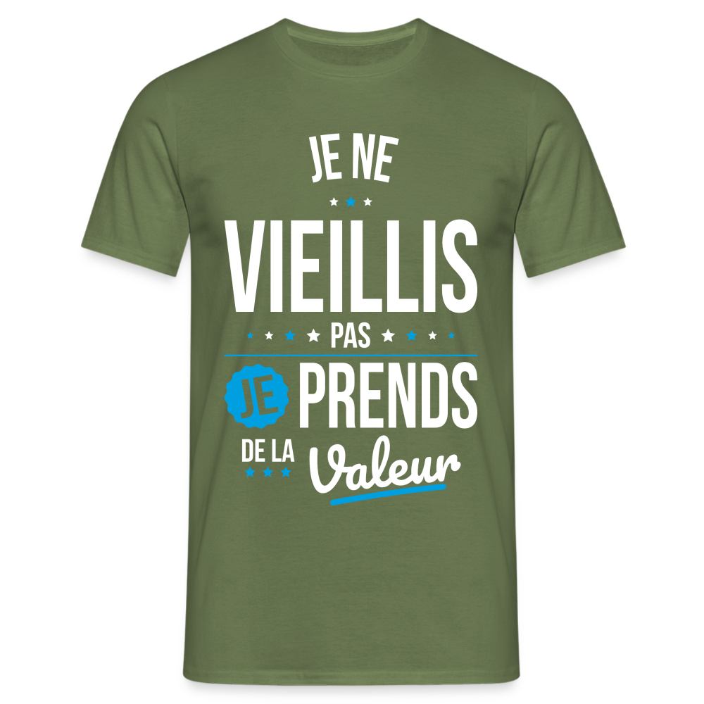 T-shirt Homme - Anniversaire - Je Ne Vieillis Pas Je Prends De La Valeur - vert militaire