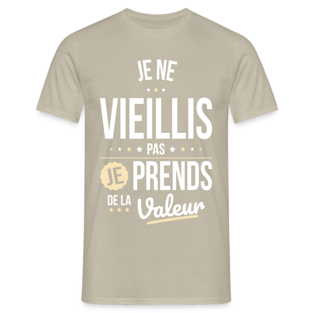 T-shirt Homme - Anniversaire - Je Ne Vieillis Pas Je Prends De La Valeur - beige sable