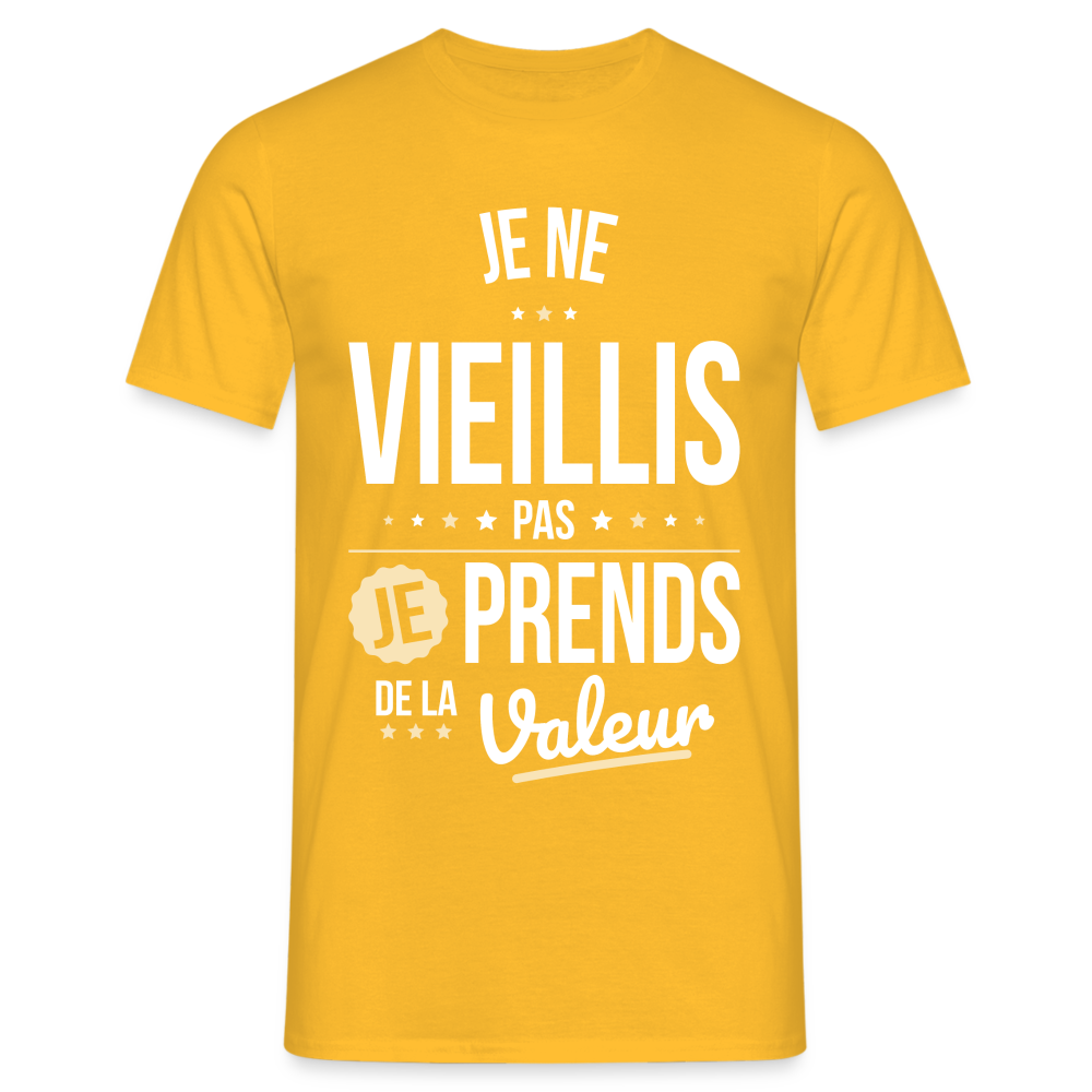 T-shirt Homme - Anniversaire - Je Ne Vieillis Pas Je Prends De La Valeur - jaune