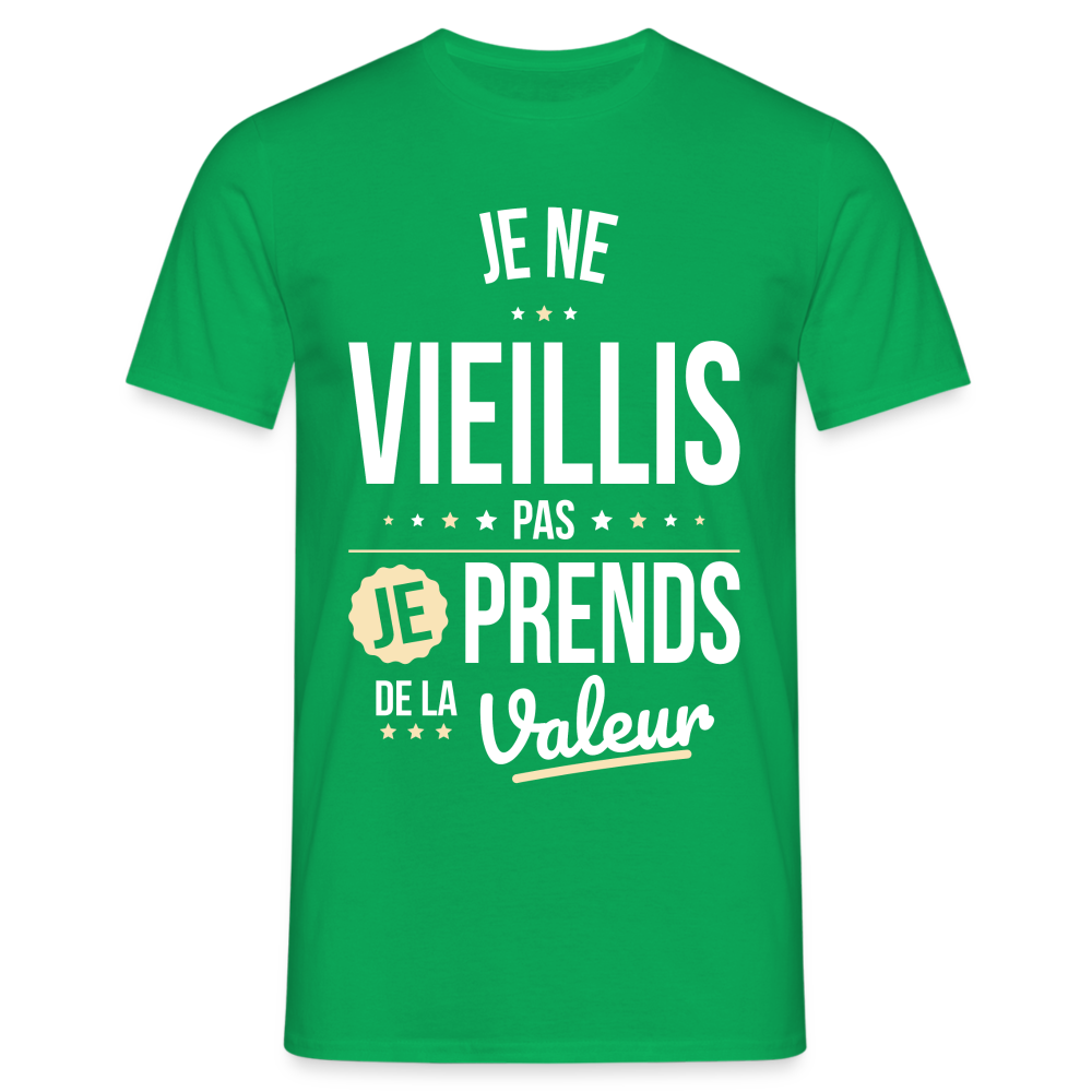 T-shirt Homme - Anniversaire - Je Ne Vieillis Pas Je Prends De La Valeur - vert