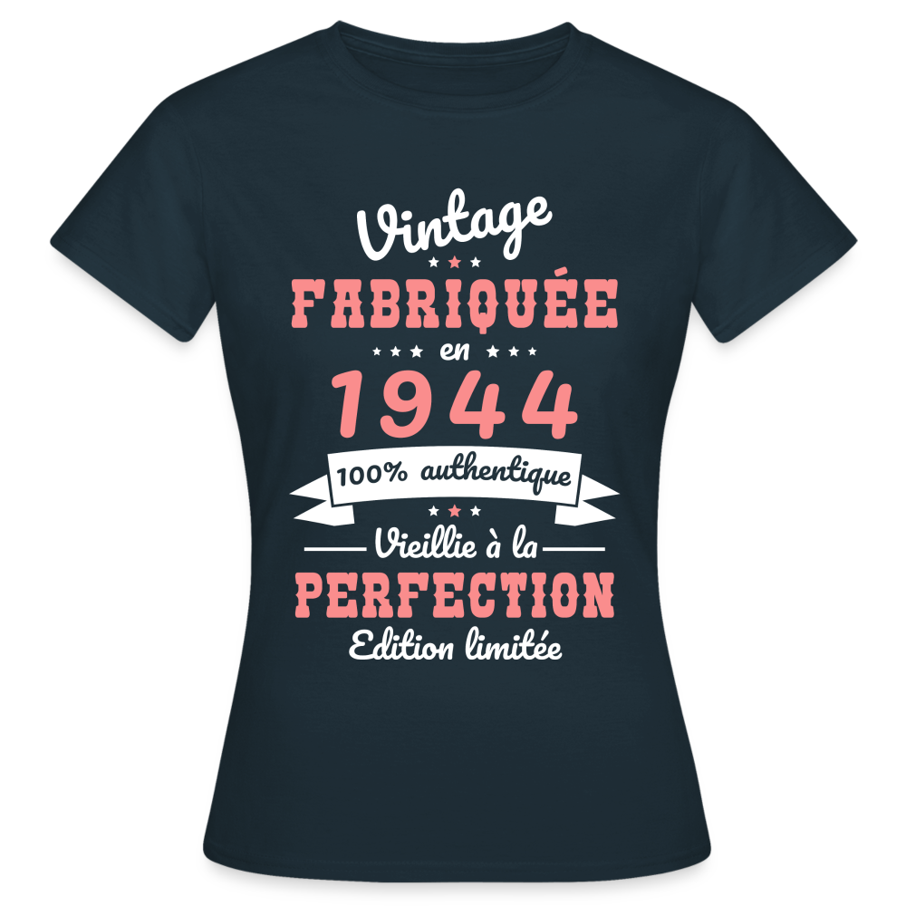 T-shirt Femme - Anniversaire 80 Ans - Vintage Fabriquée en 1944 - marine