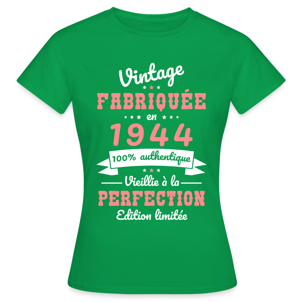 T-shirt Femme - Anniversaire 80 Ans - Vintage Fabriquée en 1944 - vert