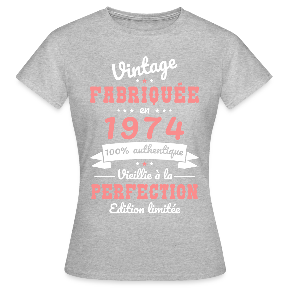 T-shirt Femme - Anniversaire 50 Ans - Vintage Fabriquée en 1974 - gris chiné