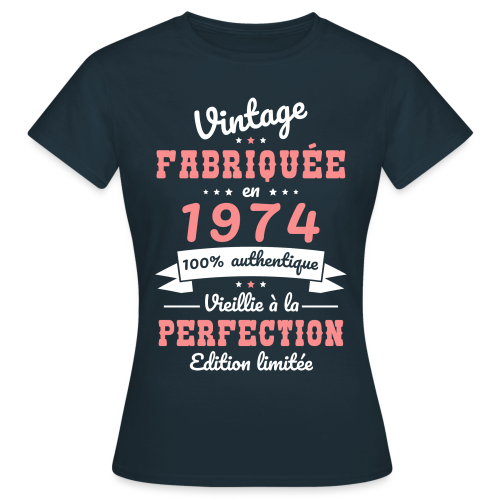 T-shirt Femme - Anniversaire 50 Ans - Vintage Fabriquée en 1974 - marine