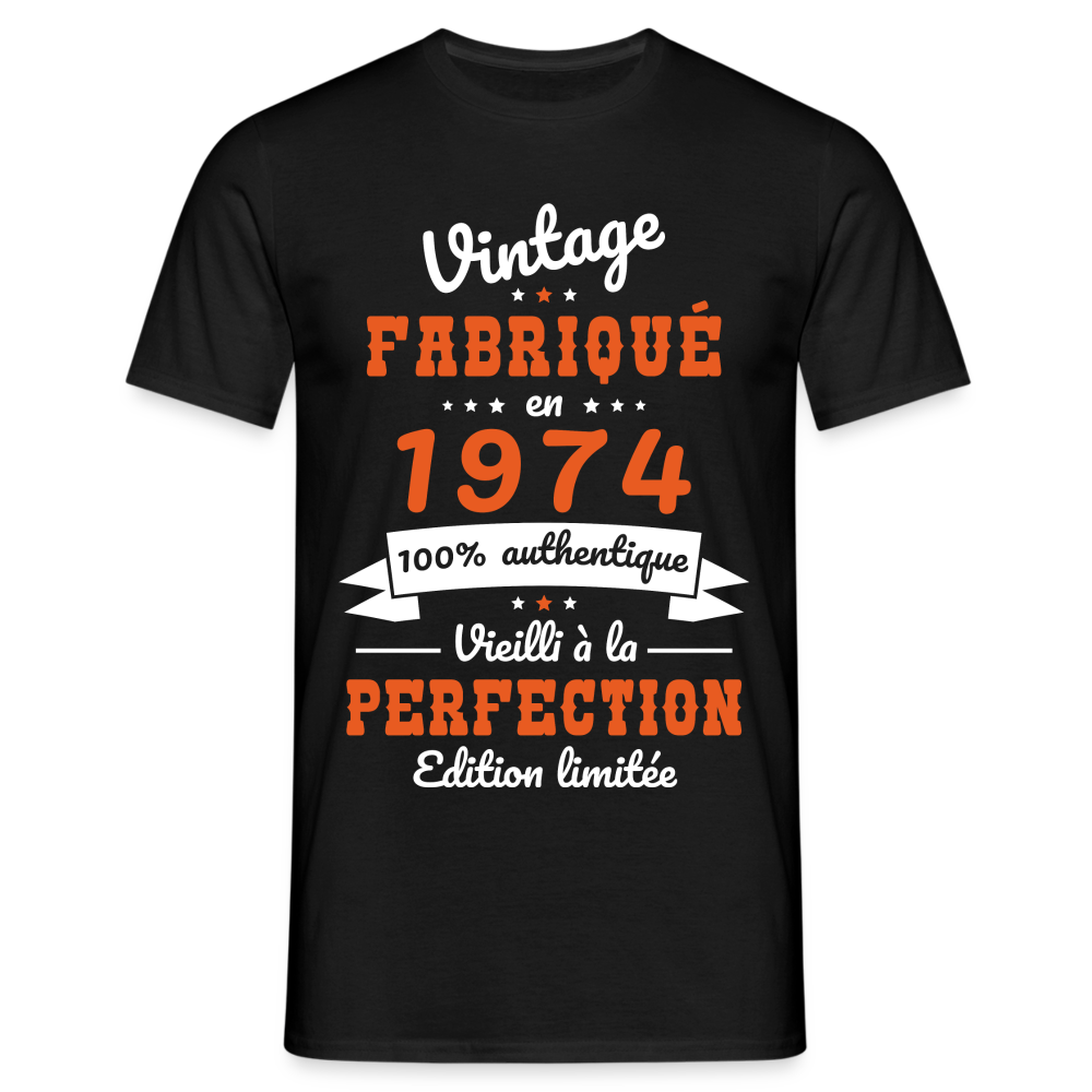 T-shirt Homme - Anniversaire 50 Ans - Vintage Fabriqué en 1974 - noir