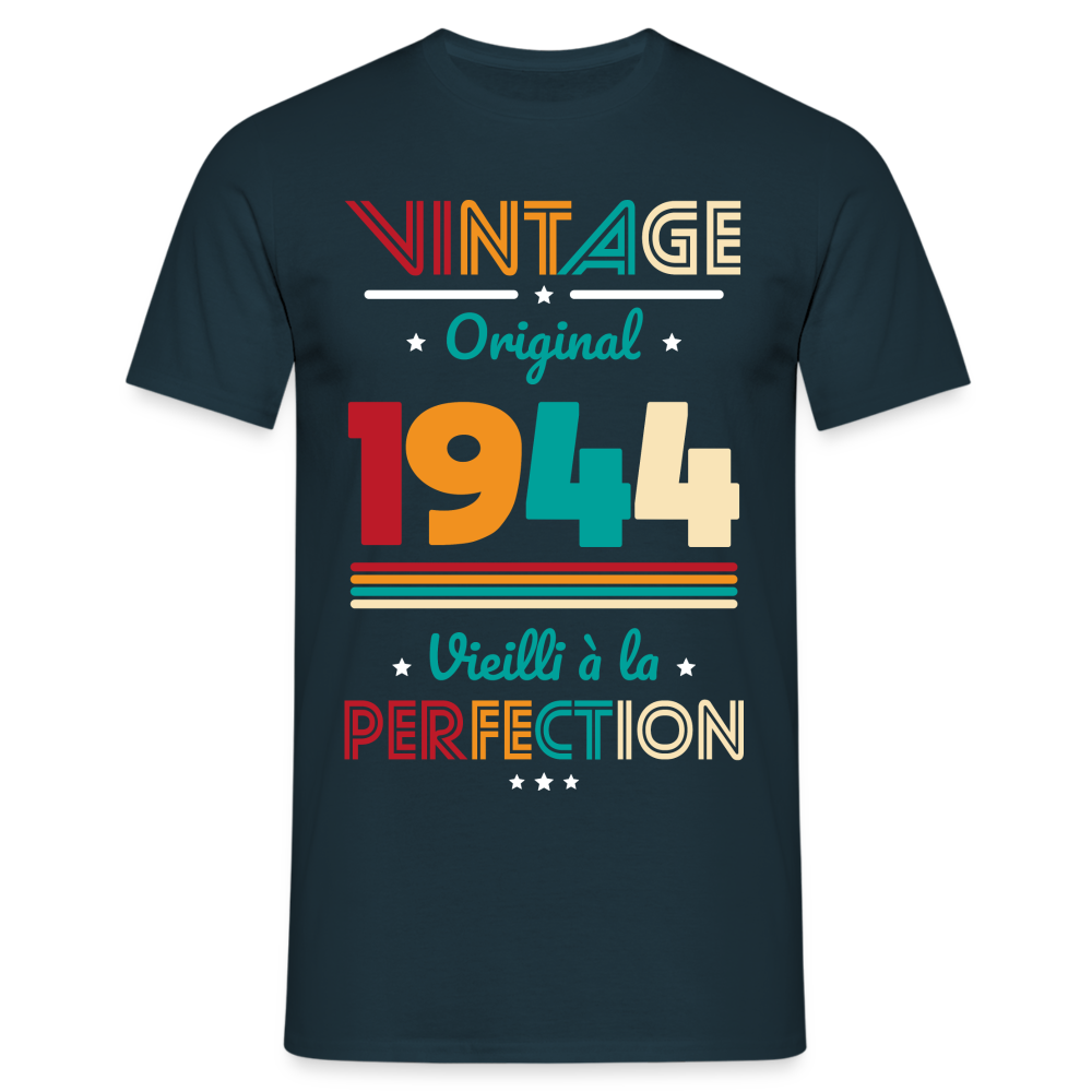 T-shirt Homme - Anniversaire 80 Ans - Vintage Original 1944 - marine