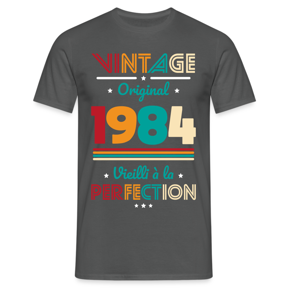 T-shirt Homme - Anniversaire 40 Ans - Vintage Original 1984 - charbon