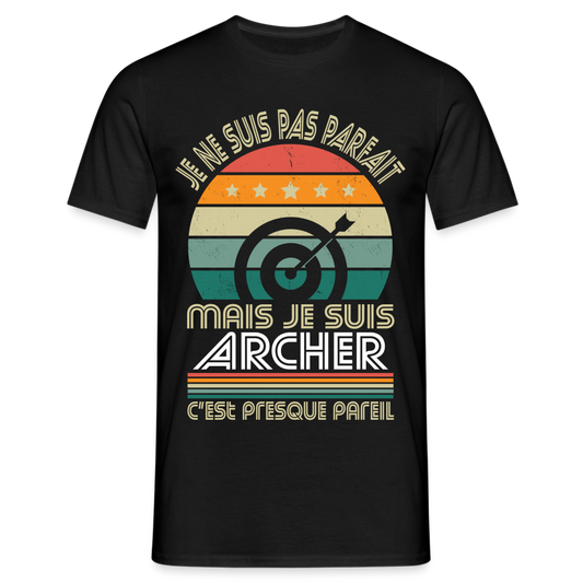 T-shirt Homme - Je ne suis pas parfait mais je suis Archer - noir