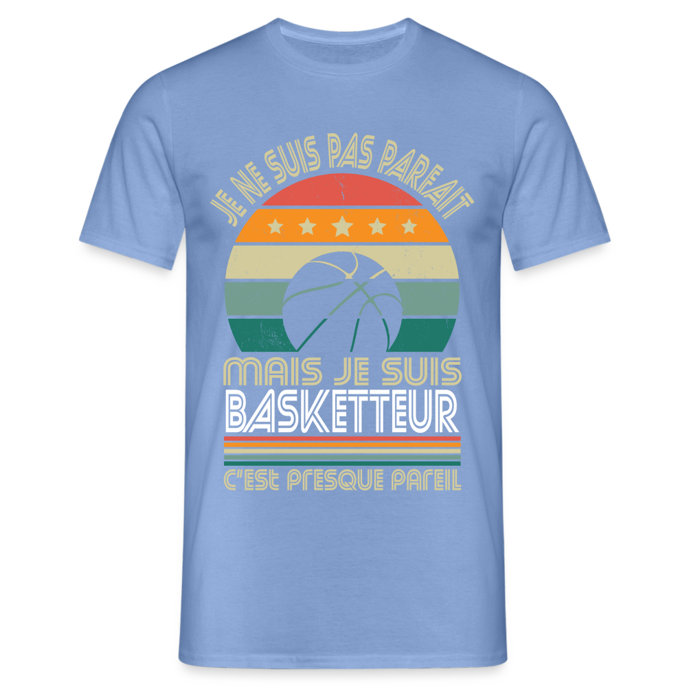 T-shirt Homme - Je ne suis pas parfait mais je suis Basketteur - carolina blue