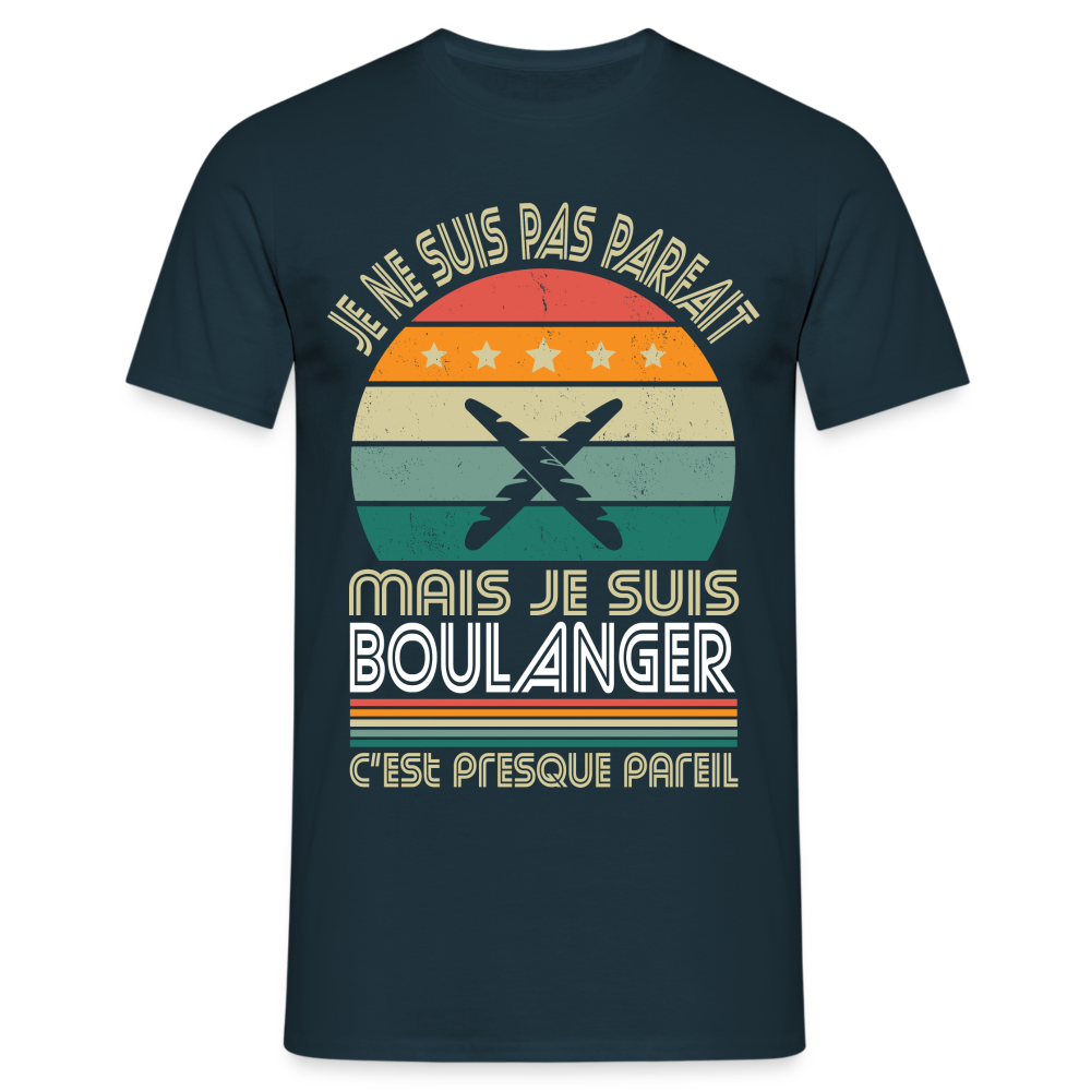 T-shirt Homme - Je ne suis pas parfait mais je suis Boulanger - marine