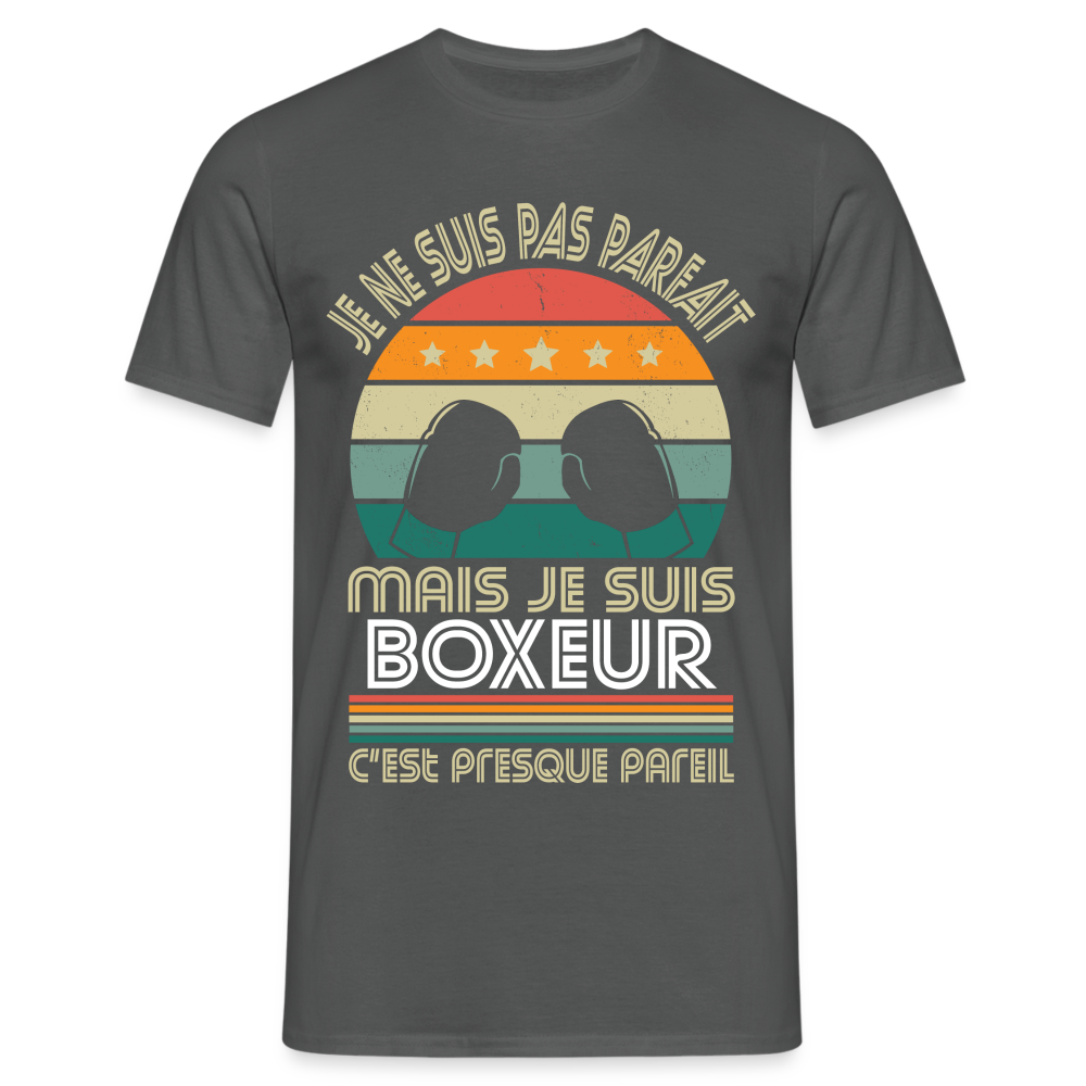 T-shirt Homme - Je ne suis pas parfait mais je suis Boxeur - charbon