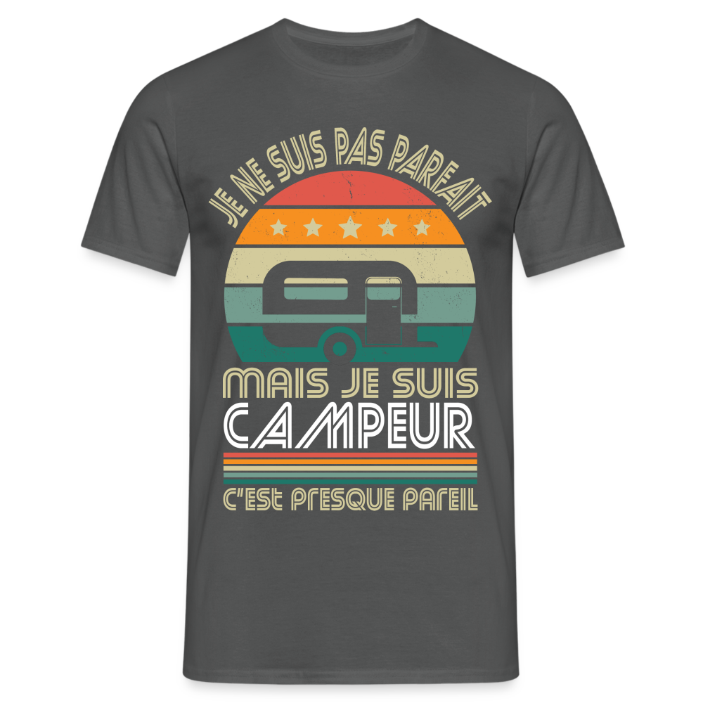 T-shirt Homme - Je ne suis pas parfait mais je suis Campeur - charbon