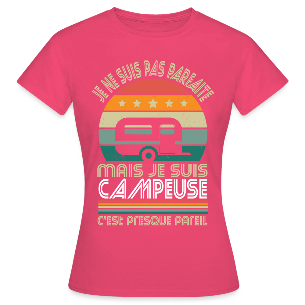 T-shirt Femme - Je ne suis pas parfaite mais je suis Campeuse - rose azalée