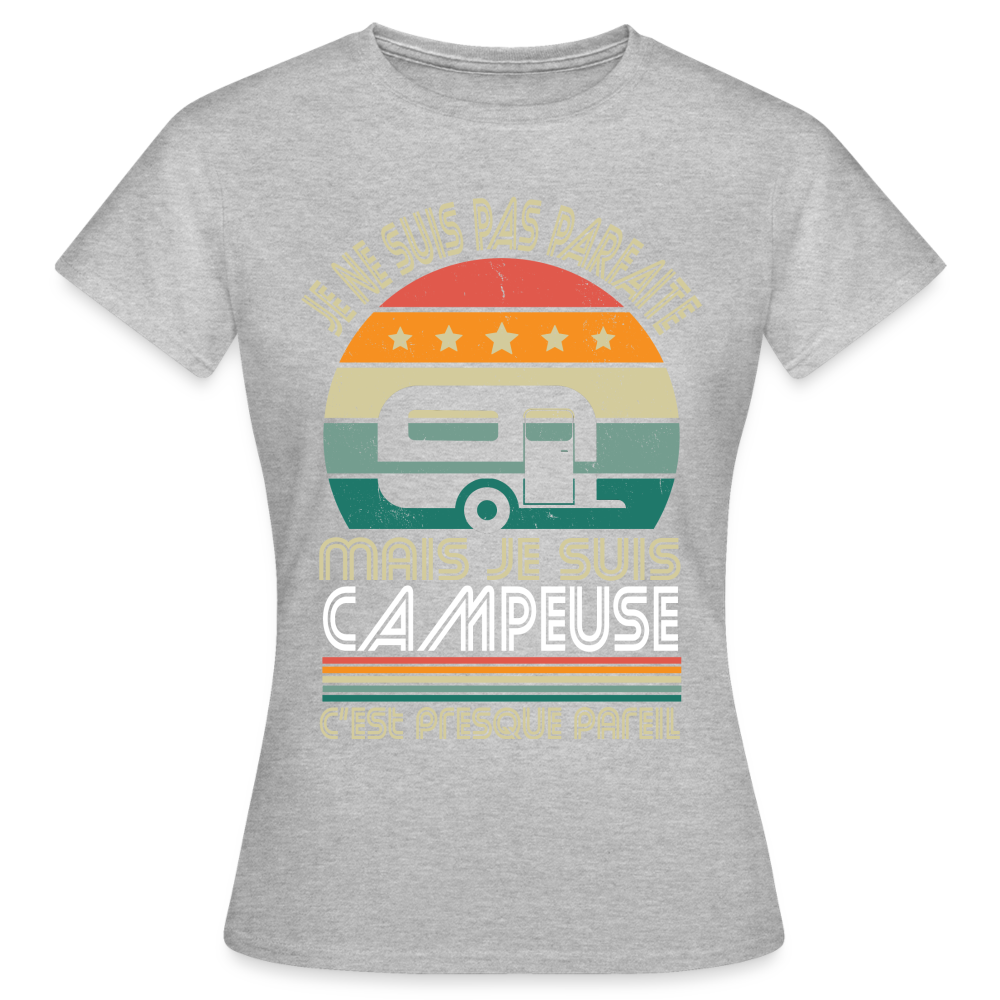 T-shirt Femme - Je ne suis pas parfaite mais je suis Campeuse - gris chiné