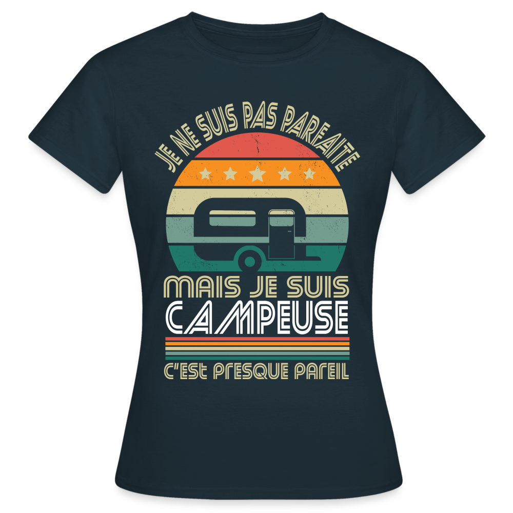 T-shirt Femme - Je ne suis pas parfaite mais je suis Campeuse - marine