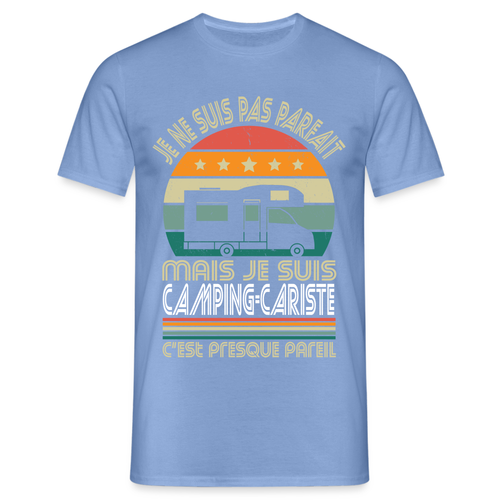 T-shirt Homme - Je ne suis pas parfait mais je suis Camping-Cariste - carolina blue