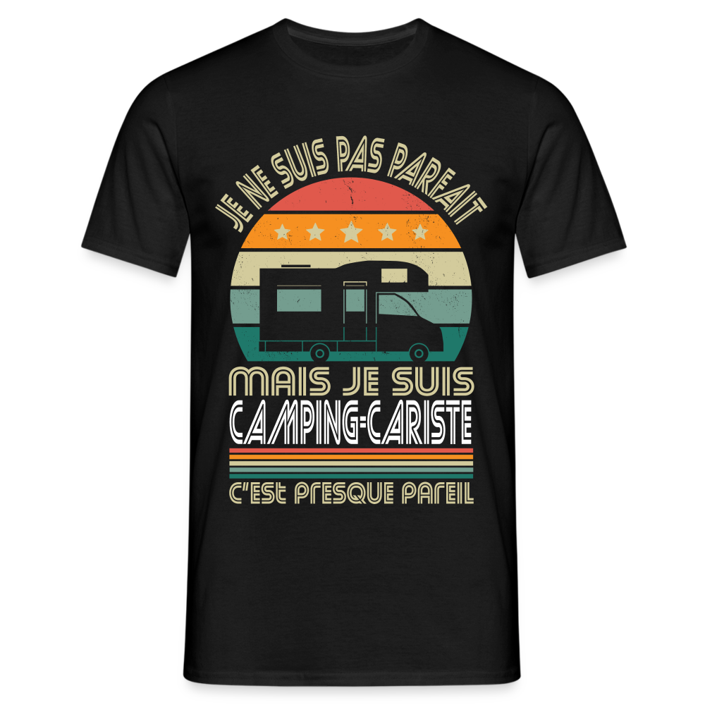 T-shirt Homme - Je ne suis pas parfait mais je suis Camping-Cariste - noir