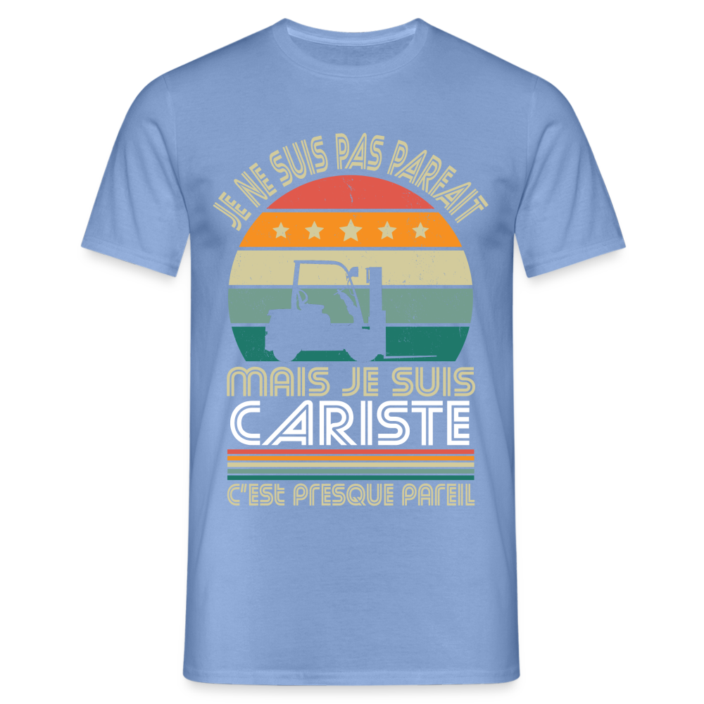 T-shirt Homme - Je ne suis pas parfait mais je suis Cariste - carolina blue