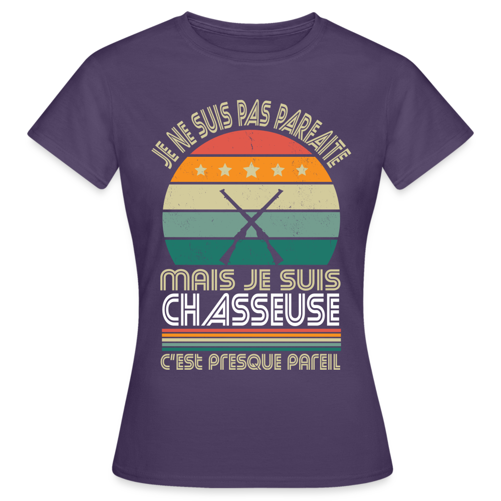 T-shirt Femme - Je ne suis pas parfaite mais je suis Chasseuse - violet foncé