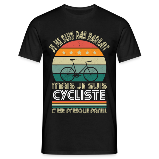 T-shirt Homme - Je ne suis pas parfait mais je suis Cycliste - noir