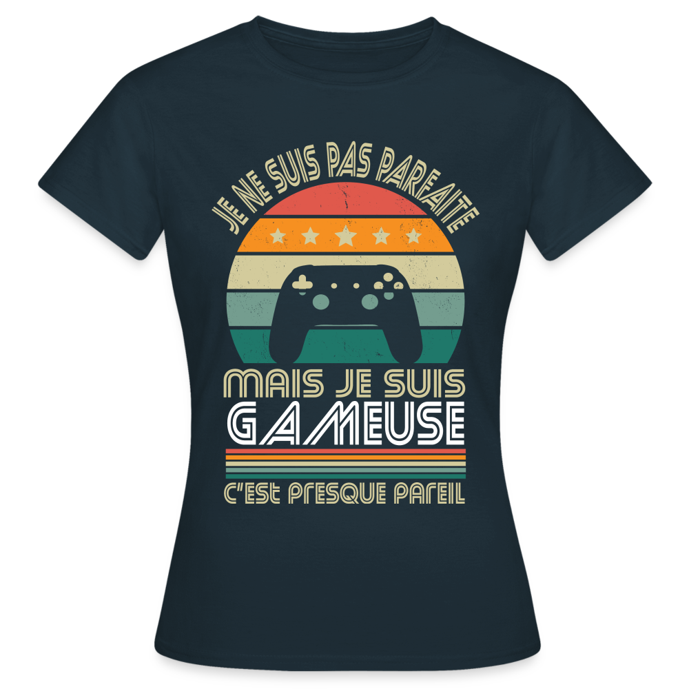 T-shirt Femme - Je ne suis pas parfaite mais je suis Gameuse - marine