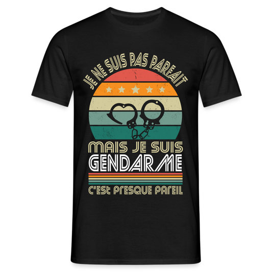 T-shirt Homme - Je ne suis pas parfait mais je suis Gendarme - noir