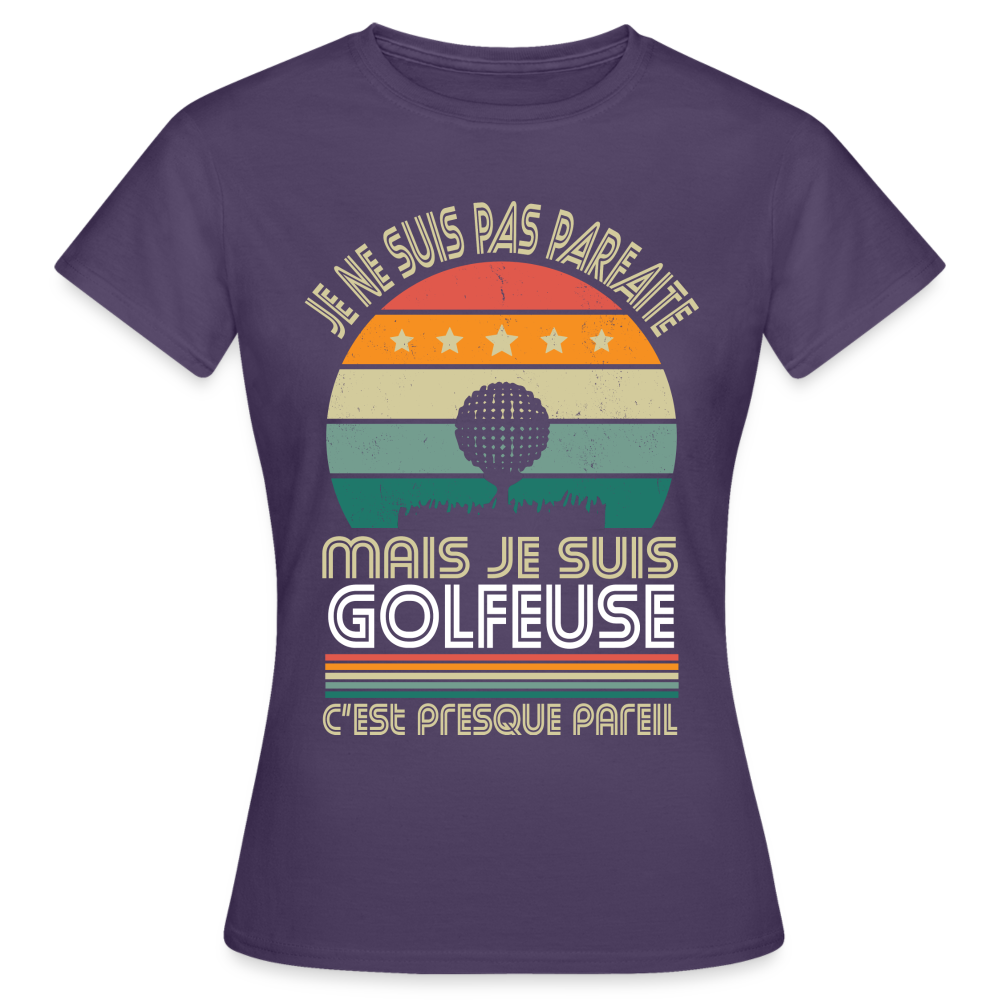 T-shirt Femme - Je ne suis pas parfaite mais je suis Golfeuse - violet foncé