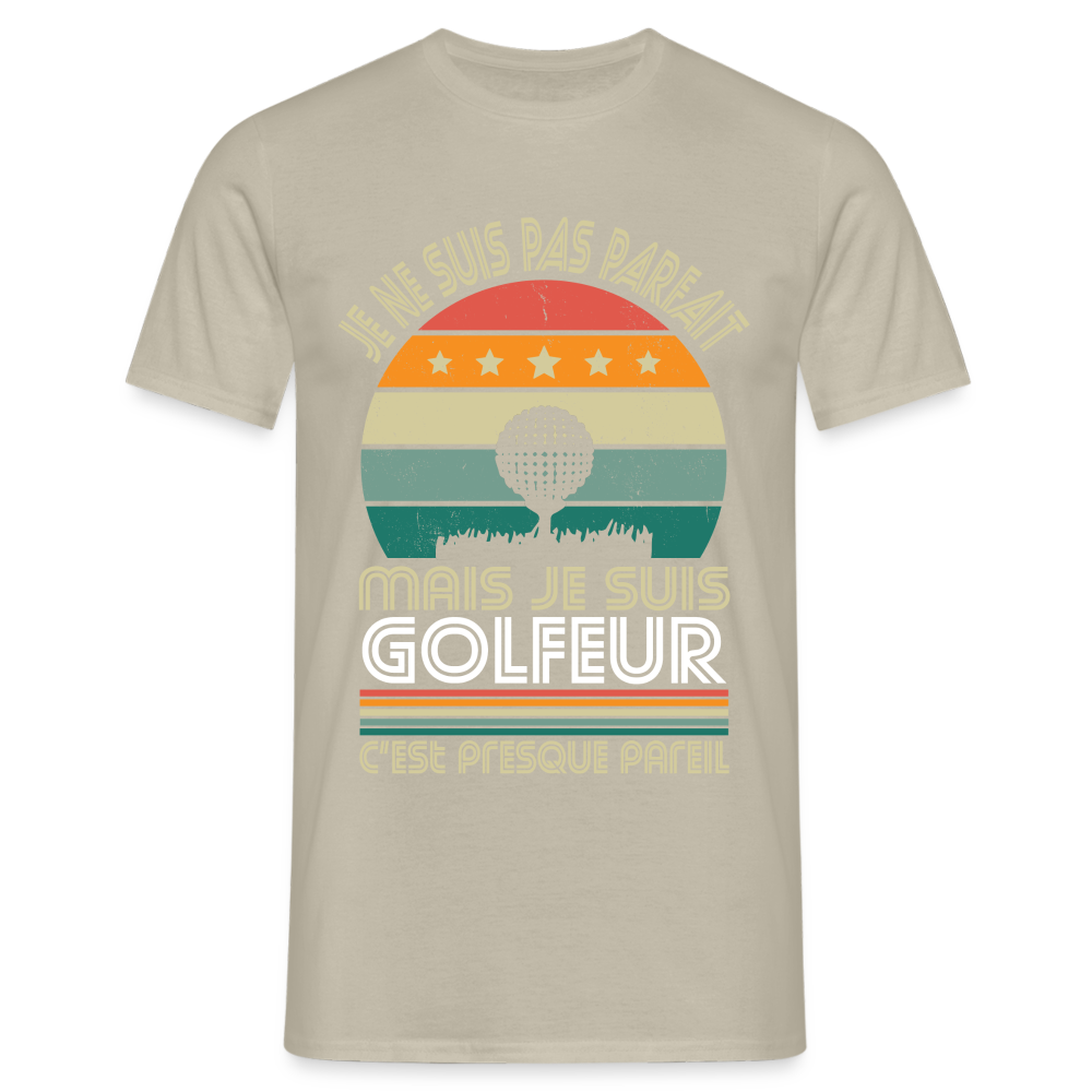 T-shirt Homme - Je ne suis pas parfait mais je suis Golfeur - beige sable