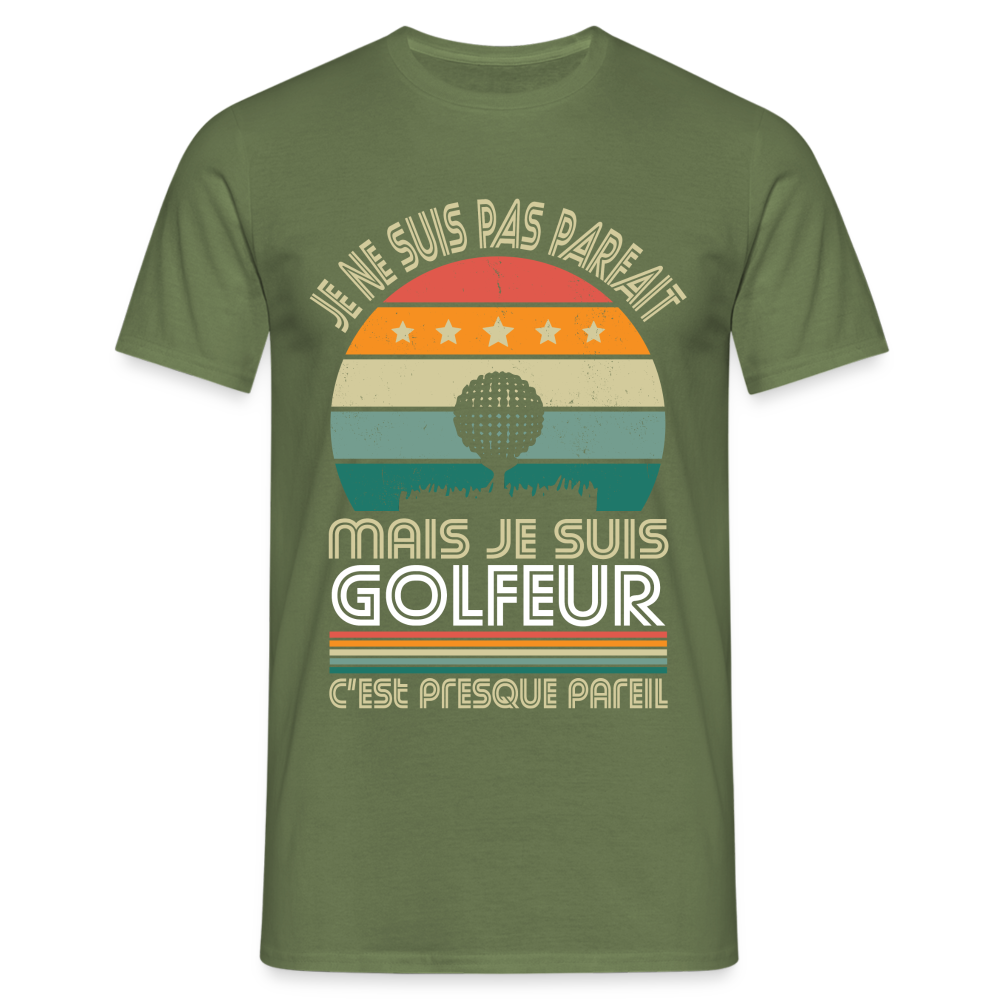 T-shirt Homme - Je ne suis pas parfait mais je suis Golfeur - vert militaire