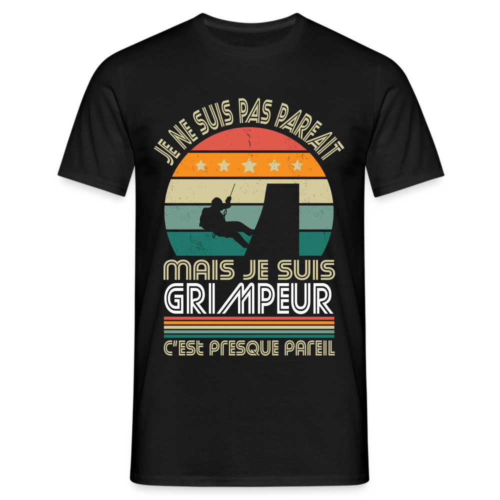 T-shirt Homme - Je ne suis pas parfait mais je suis Grimpeur - noir