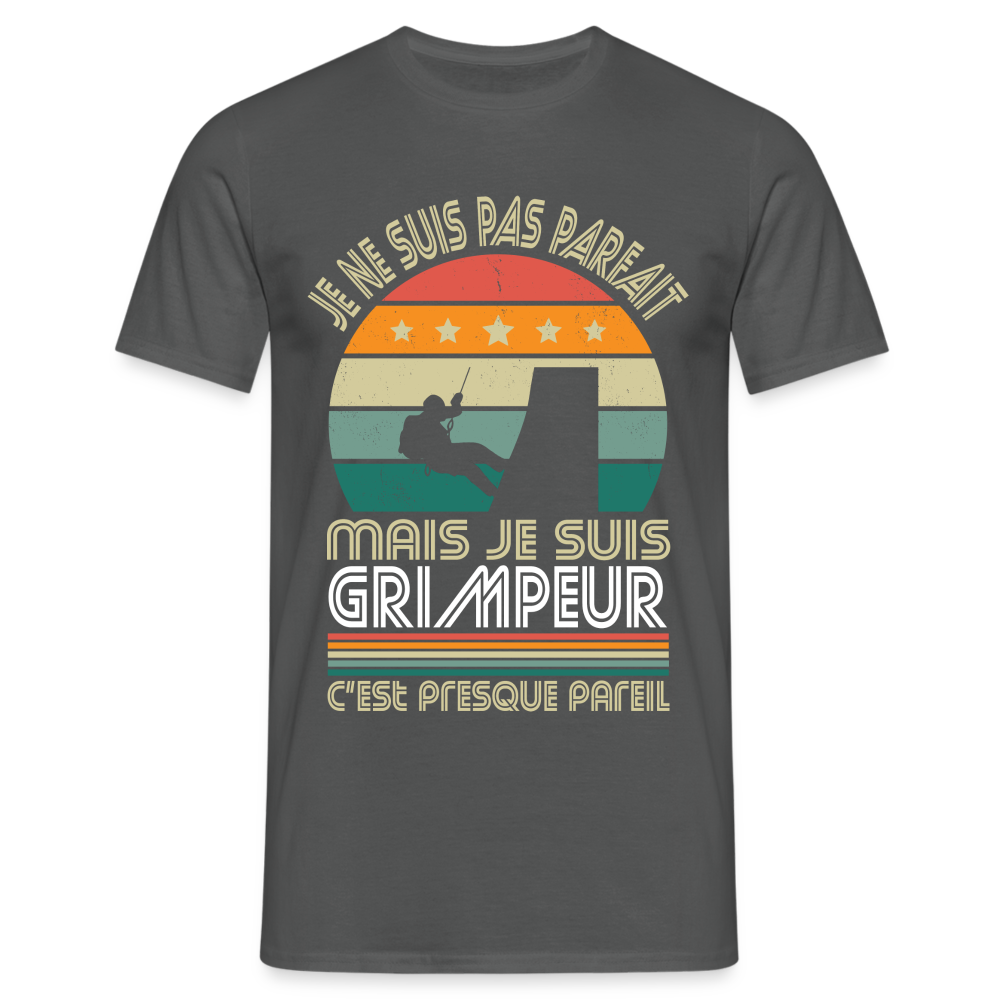 T-shirt Homme - Je ne suis pas parfait mais je suis Grimpeur - charbon