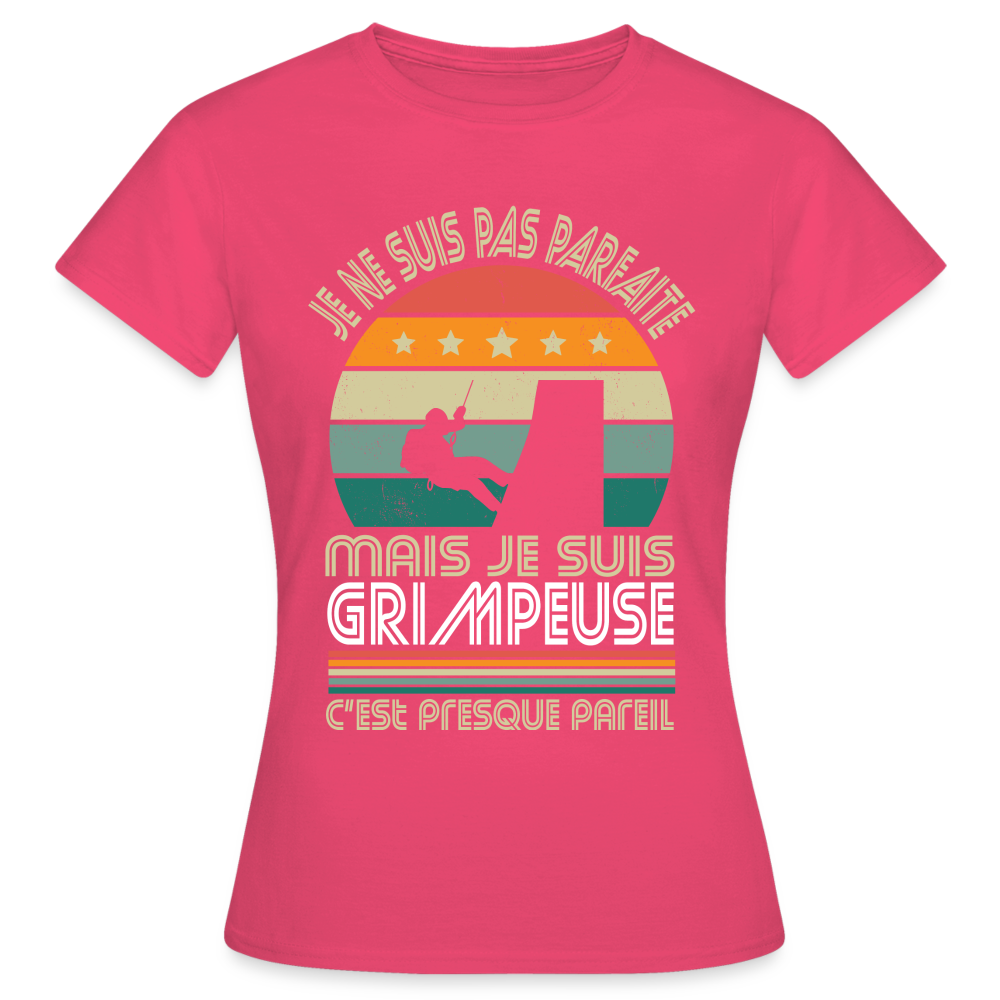 T-shirt Femme - Je ne suis pas parfaite mais je suis Grimpeuse - rose azalée