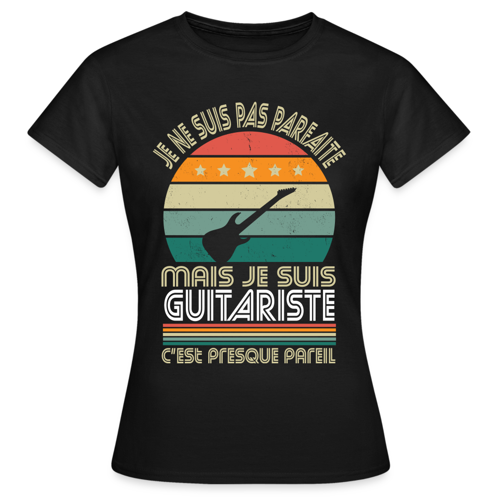 T-shirt Femme - Je ne suis pas parfaite mais je suis Guitariste - noir