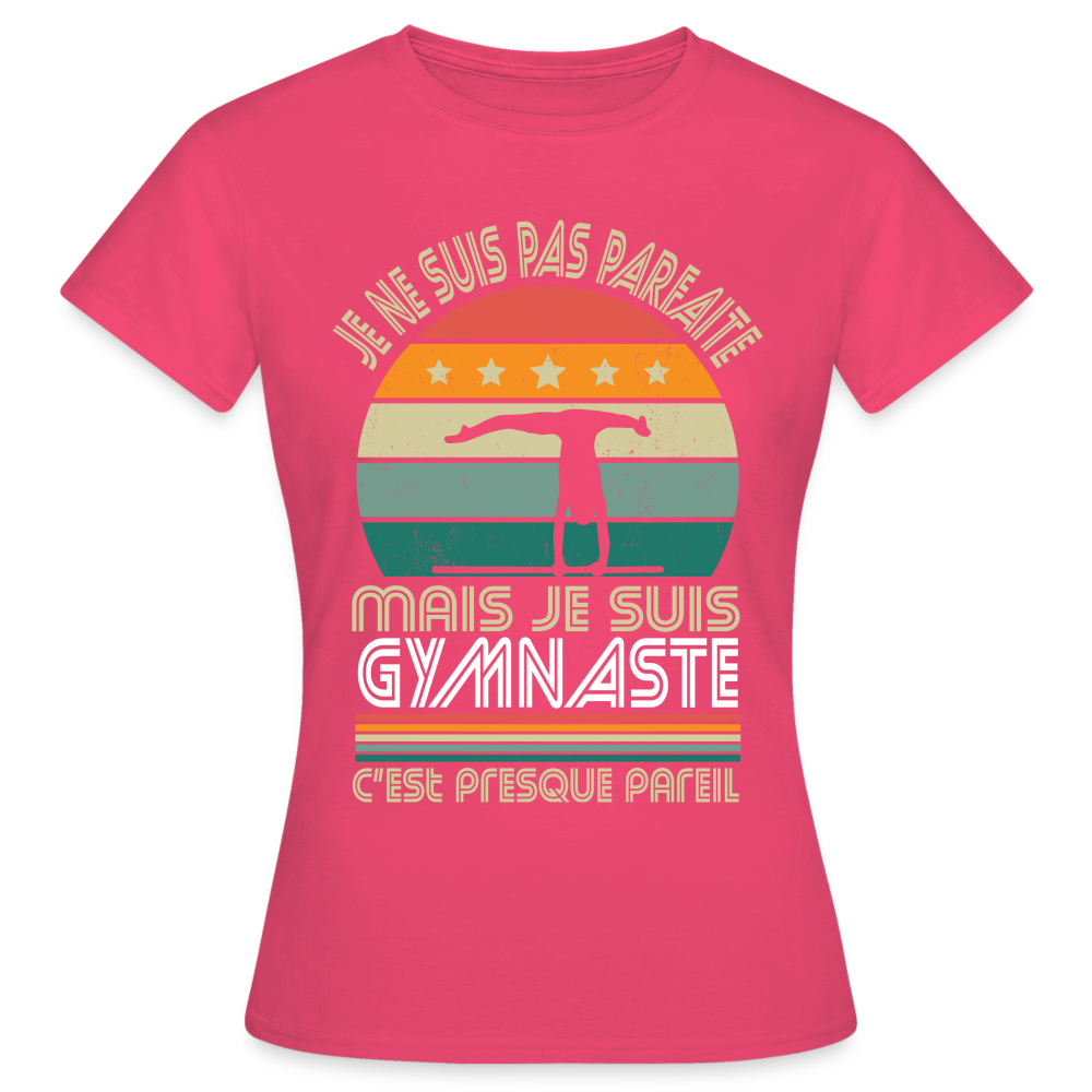 T-shirt Femme - Je ne suis pas parfaite mais je suis Gymnaste - rose azalée