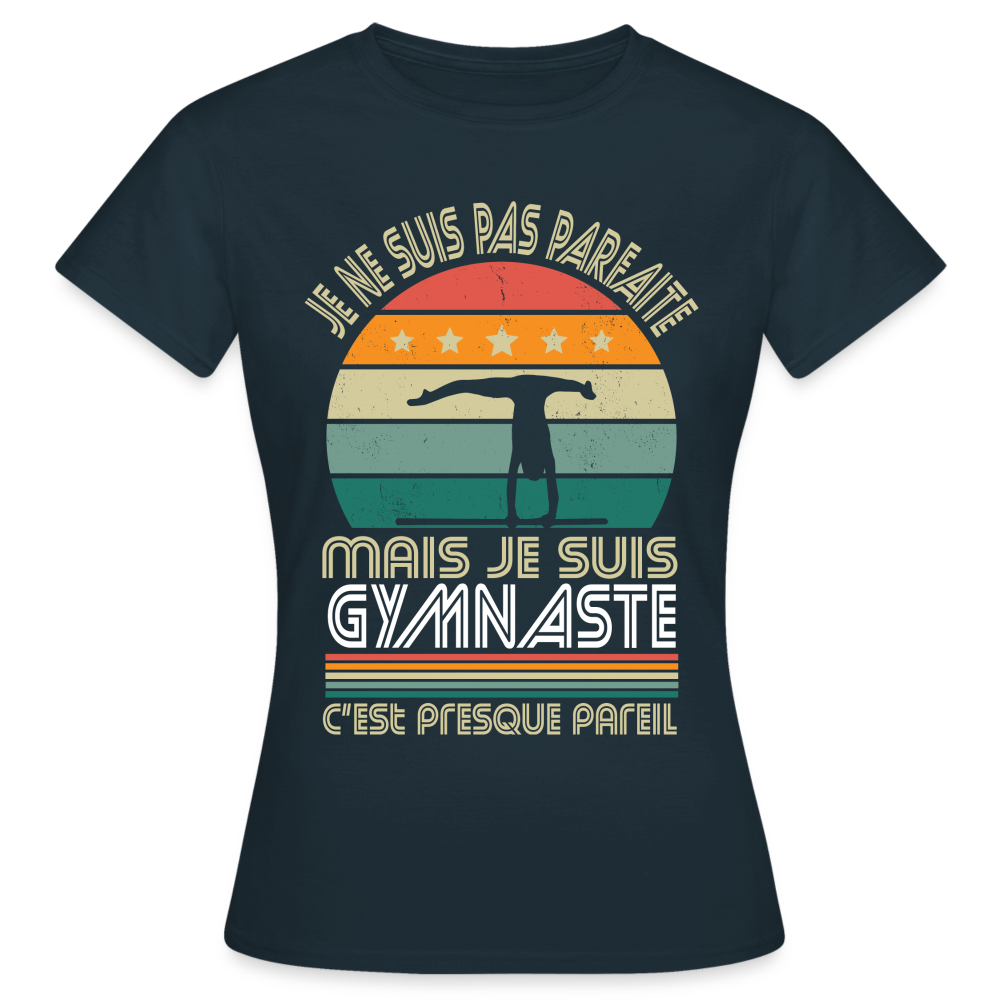 T-shirt Femme - Je ne suis pas parfaite mais je suis Gymnaste - marine