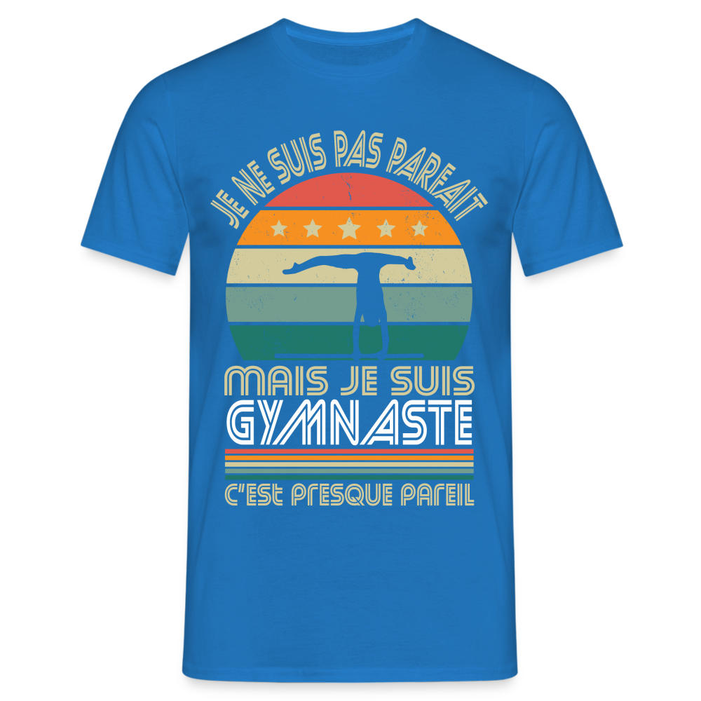 T-shirt Homme - Je ne suis pas parfait mais je suis Gymnaste - bleu royal