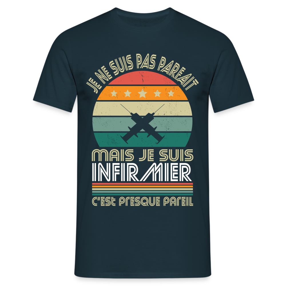 T-shirt Homme - Je ne suis pas parfait mais je suis Infirmier - marine