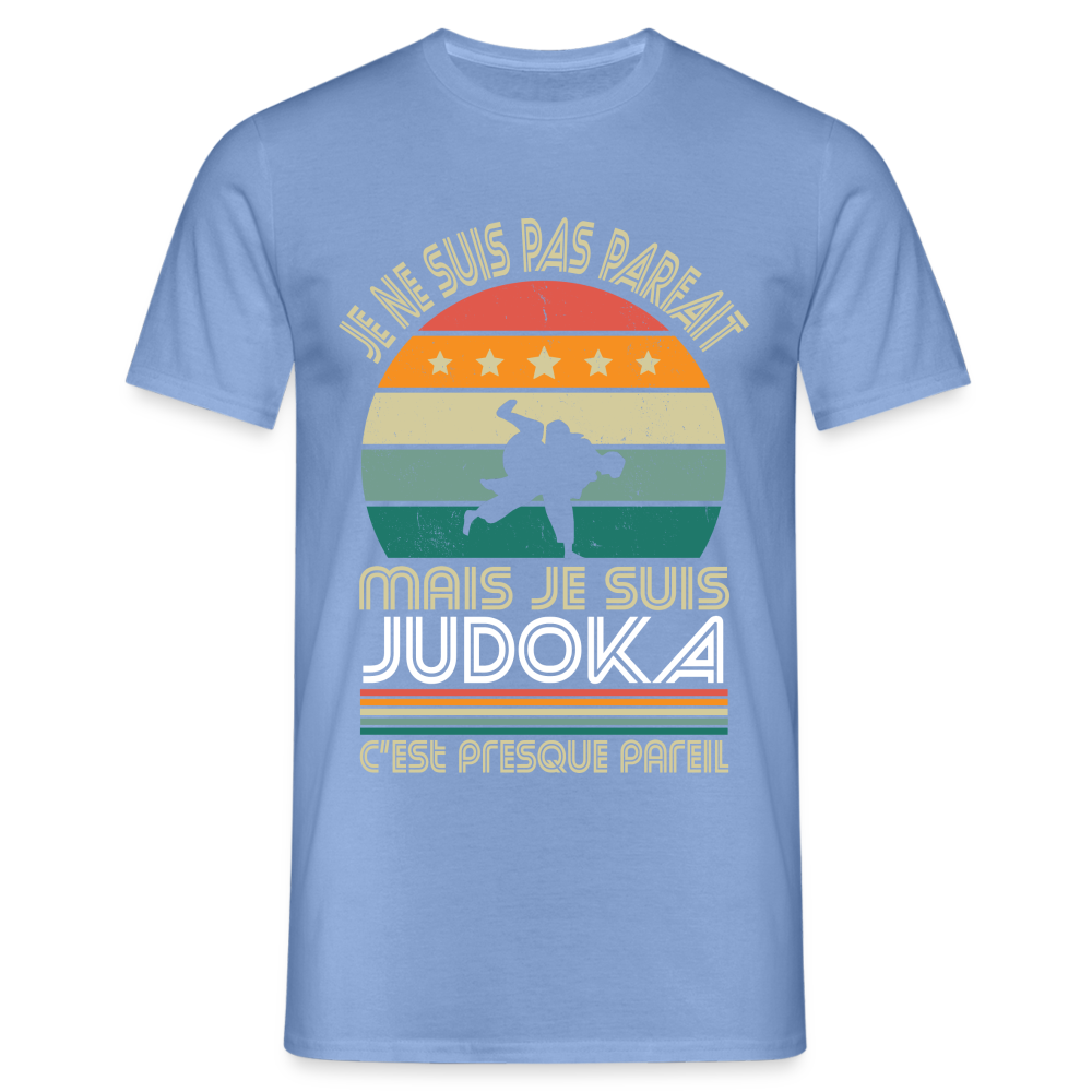 T-shirt Homme - Je ne suis pas parfait mais je suis Judoka - carolina blue