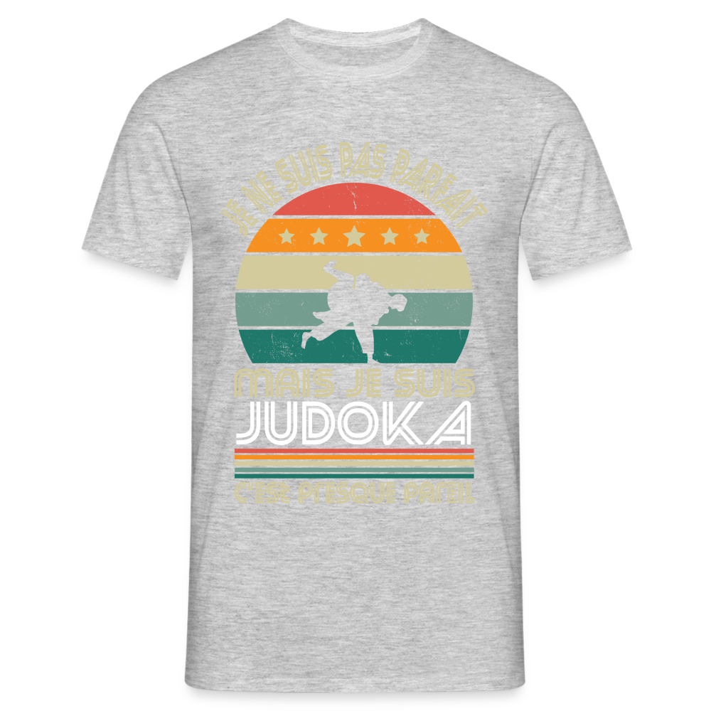 T-shirt Homme - Je ne suis pas parfait mais je suis Judoka - gris chiné