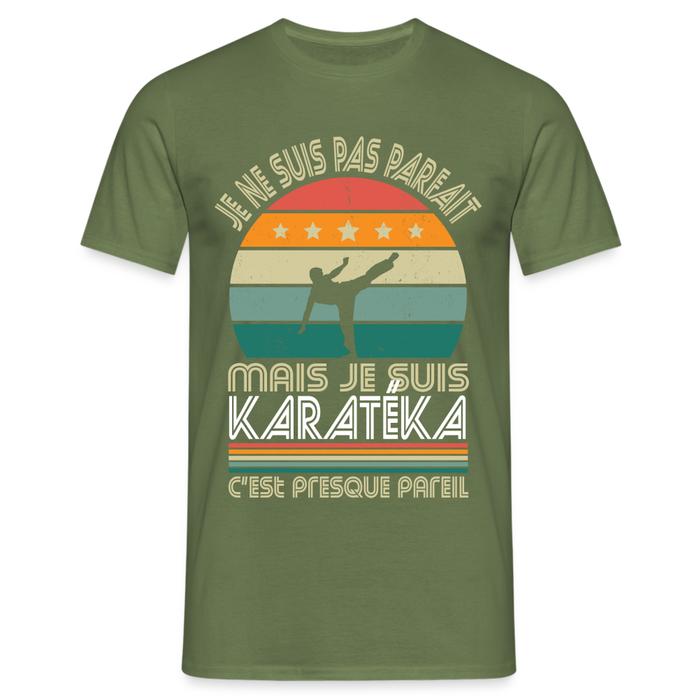 T-shirt Homme - Je ne suis pas parfait mais je suis Karatéka - vert militaire