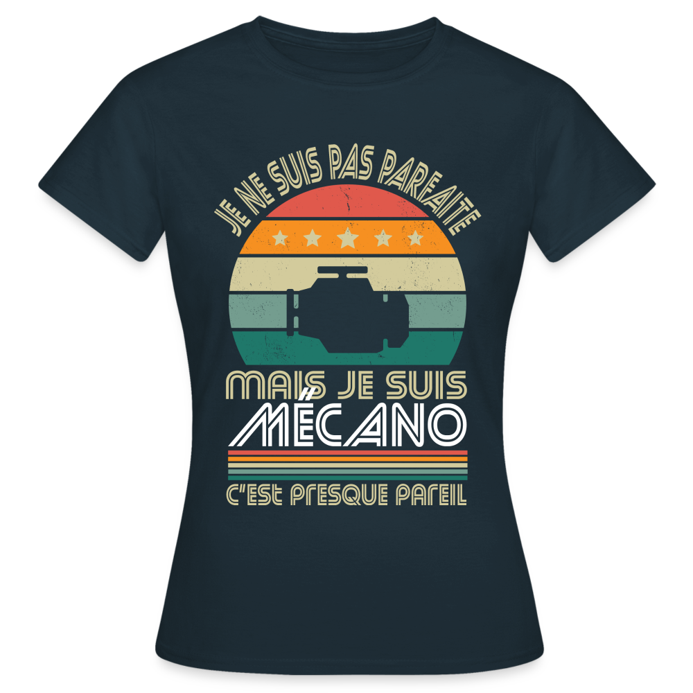 T-shirt Femme - Je ne suis pas parfaite mais je suis Mécano - marine