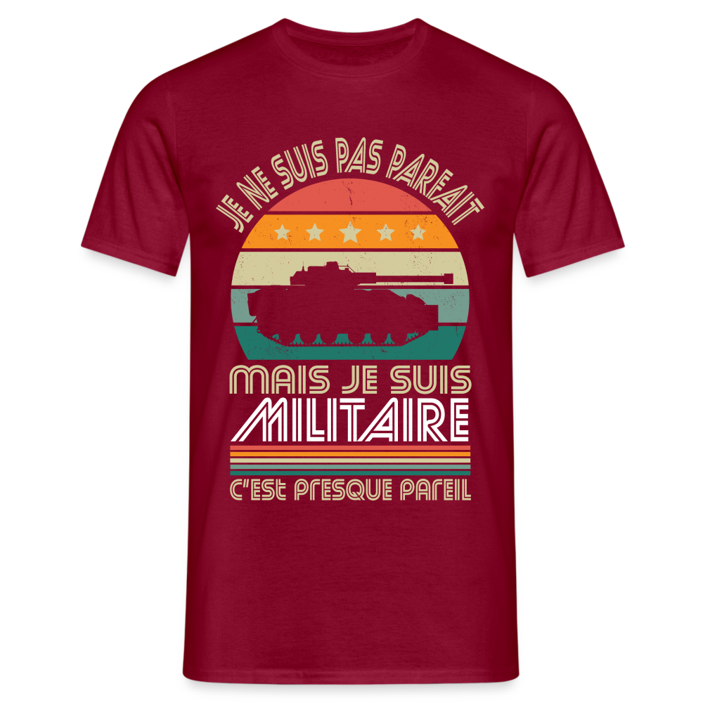 T-shirt Homme - Je ne suis pas parfait mais je suis Militaire - rouge brique